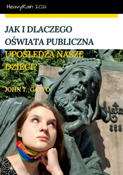 Jak i dlaczego oświata publiczna upośledza nasze dzieci?